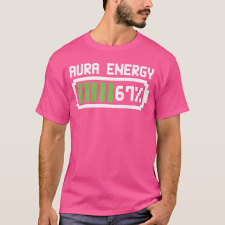 Aura Energy 67 T-shirt Grappige Meme Zes Zeven 6 7