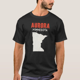 Aurora Minnesota USA State America Travel Minnesot T-shirt