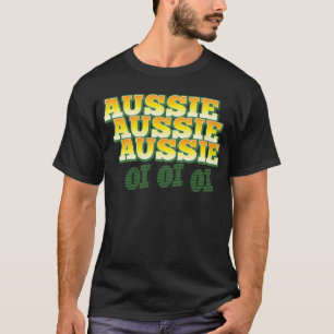 Aussie Aussie Aussie oi T-shirt