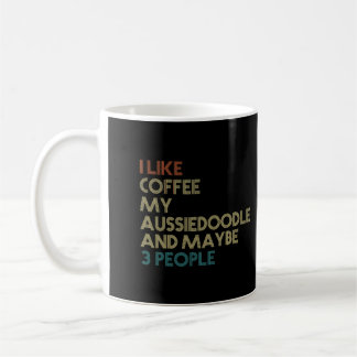 Aussiedoedle Dog Owner Coffee Lovers Quote Gift VI Koffiemok