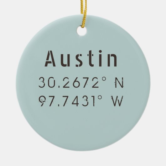 Austin Latitude Longitude  Keramisch Ornament (Voorkant)