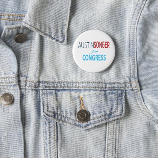 Austin Songer for Congress - Button [2,25 inch] (In situ)
