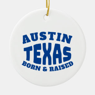 Austin Texas Born en Raised Keramisch Ornament