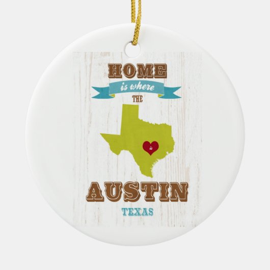 Austin , Texas Map - Home is waar het hart ligt Keramisch Ornament (Voorkant)