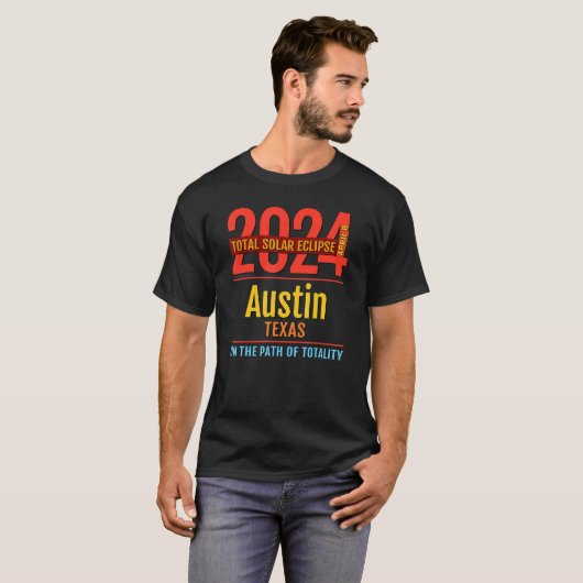 Austin Texas TX Total Solar Eclipse 2024 T-shirt (Voorkant volledig)