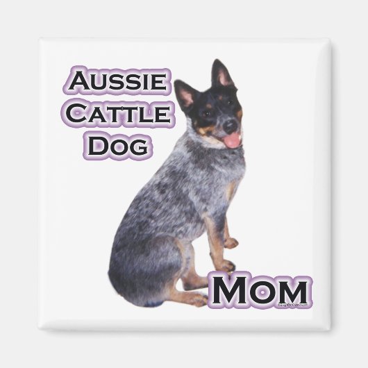 Australian Cattle Chig Mom 4 - Magnet (Devant)