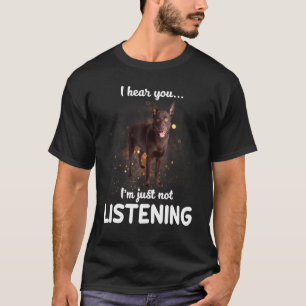 Australian Kelpie Dog Ik hoor dat je niet luistert T-shirt
