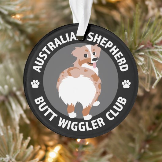 Australian Shepherd Butt Wigglers Club - Red Merle Ornament (Boom)
