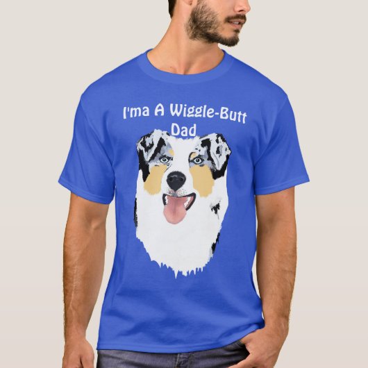 Australian Shepherd "I'ma Wiggle-Butt Dad" T-shirt (Voorkant)