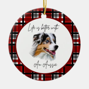 Australian Shepherd "Life's Better" Buffalo Check Keramisch Ornament