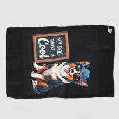 Australian Shepherd Mijn hond denkt dat ik cool be Golfhanddoek (Horizontaal)