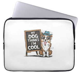 Australian Shepherd Mijn hond denkt dat ik cool be Laptop Sleeve