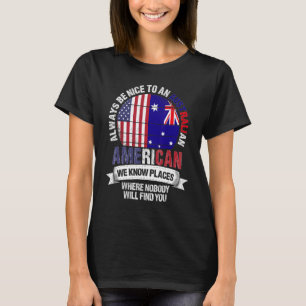 Australiër American We kennen plekken waar Austral T-shirt