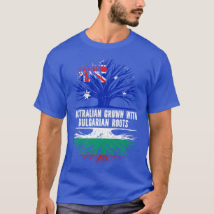 Australisch Gegroeid met Bulgaarse Roots Australië T-shirt