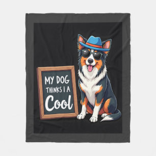 Australische Herder Mijn Hond Denkt Dat Ik Cool Be Fleece Deken