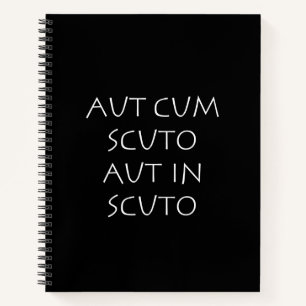 Aut cum scuto aut scuto notitieboek