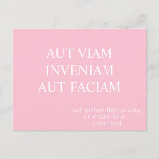 Aut Viam Inveniam Aut Faciam Briefkaart - Roze