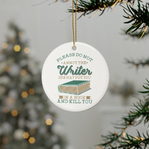 Auteur Gag alstublieft de schrijver niet irriteren Keramisch Ornament