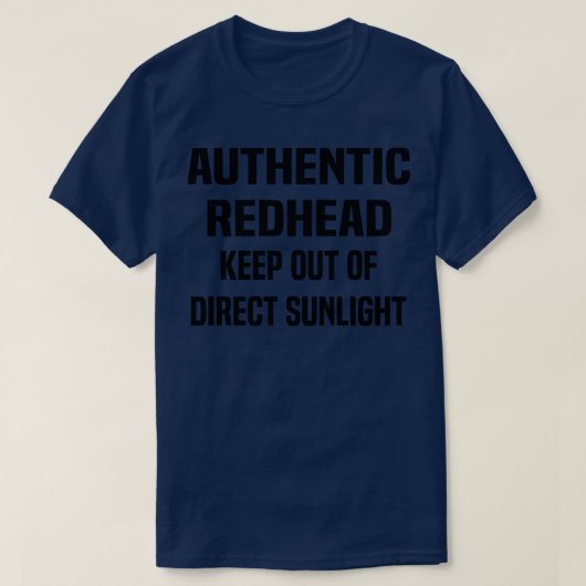 authentic redhead keep out of direct sunlight 3 t-shirt (Design voorkant)
