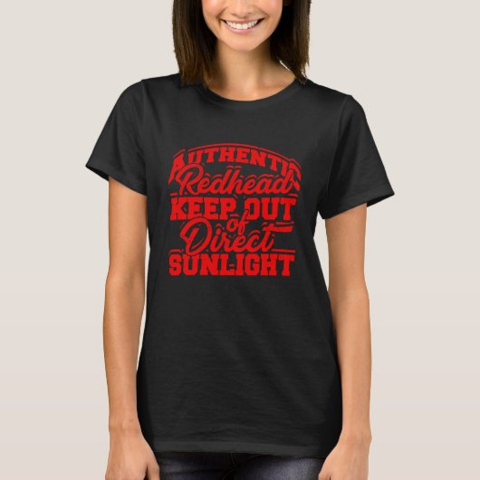 Authentic redhead keep out of direct sunlight  Red T-shirt (Voorkant)