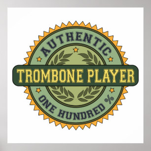 Authentic Trombone Player Poster
