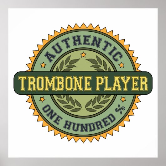Authentic Trombone Player Poster (Voorkant)