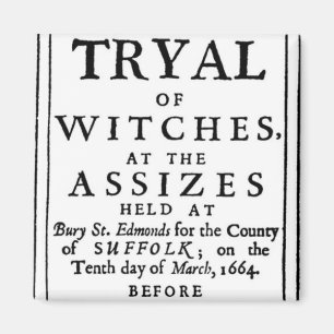 Authentic Witch Trials Poster Magneet