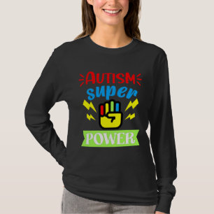 Autism Autism Super Power T-shirt