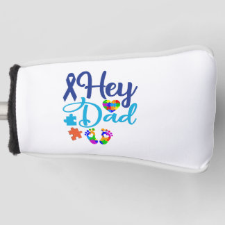Autism Awareness Autism Dad Hey Dad Golfheadcover