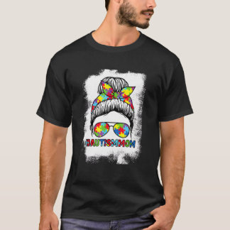 Autism Awareness Autism Mam Messy Bun Sunbril B T-shirt