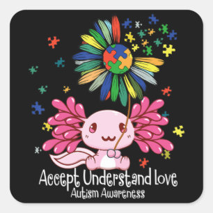Autism awareness , axolotl lovers T-Shirt134 Vierkante Sticker