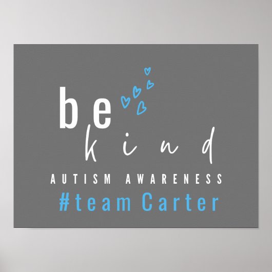 autism awareness be kind blue #team name custom  poster (Voorkant)