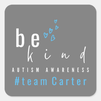 autism awareness be kind blue #team name custom  vierkante sticker