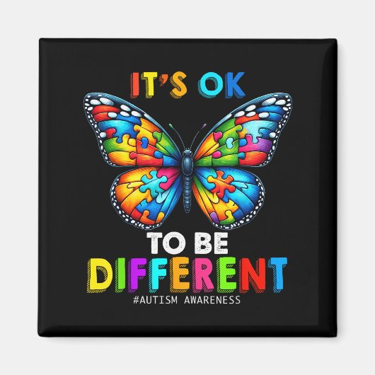 Autism Awareness Butterfly Animal Its Ok To Be Dif Magneet (Voorkant)