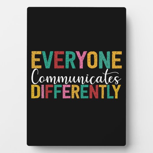 Autism Awareness Everyone Communicates Differently Fotoplaat (voorkant)