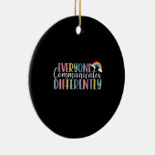 Autism Awareness Everyone Communicates Differently Keramisch Ornament (Rechts)