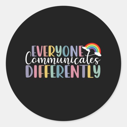 Autism Awareness Everyone Communicates Differently Ronde Sticker (Voorkant)