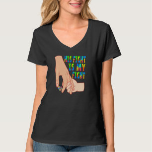 Autism Awareness His Fight Is My Fight Raising Chi T-shirt