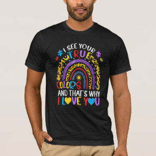 Autism Awareness Rainbow I See Your True Colors Pu T-shirt