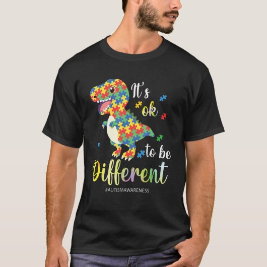 Autism Awareness Rex It s Ok To Be Different T-shirt (Voorkant)