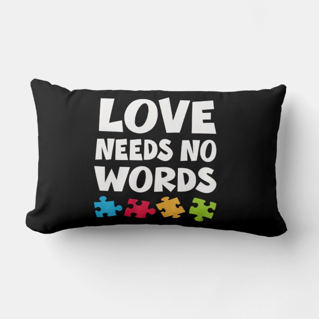 Autism Awareness Teacher Shirt Love Needs No Word  Kussen (Voorkant)