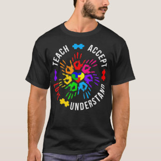 Autism Awareness Teacher Teach Accept Understand T-shirt