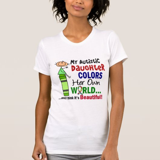 Autism COLORS HAAR EIGEN WERELDauchter T-shirt (Voorkant)