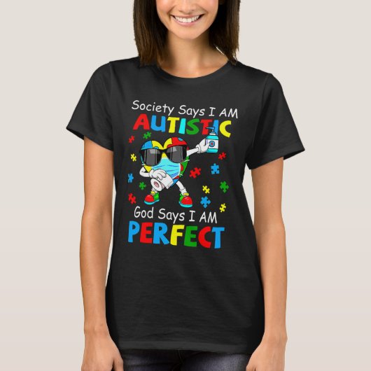 Autism Dabbing Society zegt dat ik Autist God zegt T-shirt (Voorkant)
