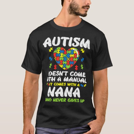 Autism Doesnot komniet met Manual Nana Awareness G T-shirt (Voorkant)