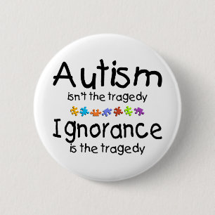 Autism Ignorance Ronde Button 5,7 Cm