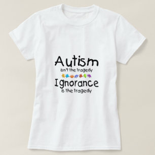Autism Ignorance T-shirt