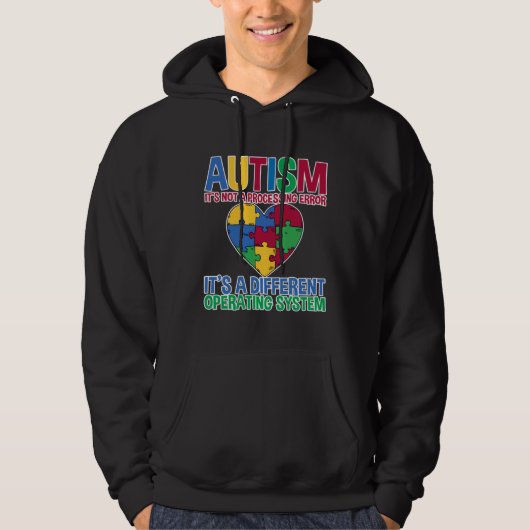 Autism It s Not A Processing Error Hoodie (Voorkant)