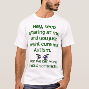 Autism/Keep Staring T-shirt