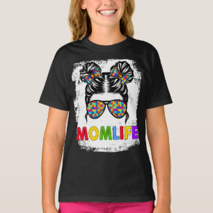 Autism Ma Life Messy Bun Moederdag Mam Life T-shirt